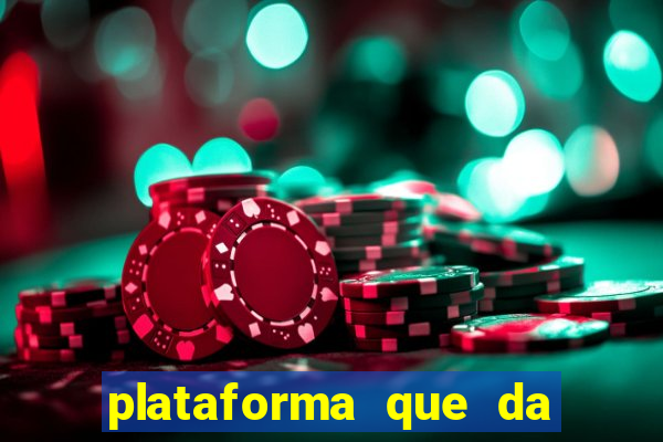 plataforma que da 10 reais de bonus